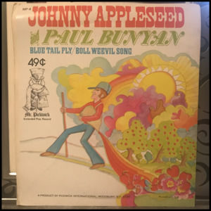 Johnny Appleseed / Blue Tail Fly / Paul Bunyan / Boll Weevil Song-*Vinyl Record*